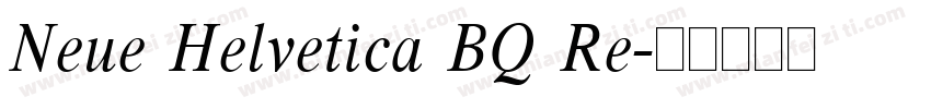 Neue Helvetica BQ Re字体转换